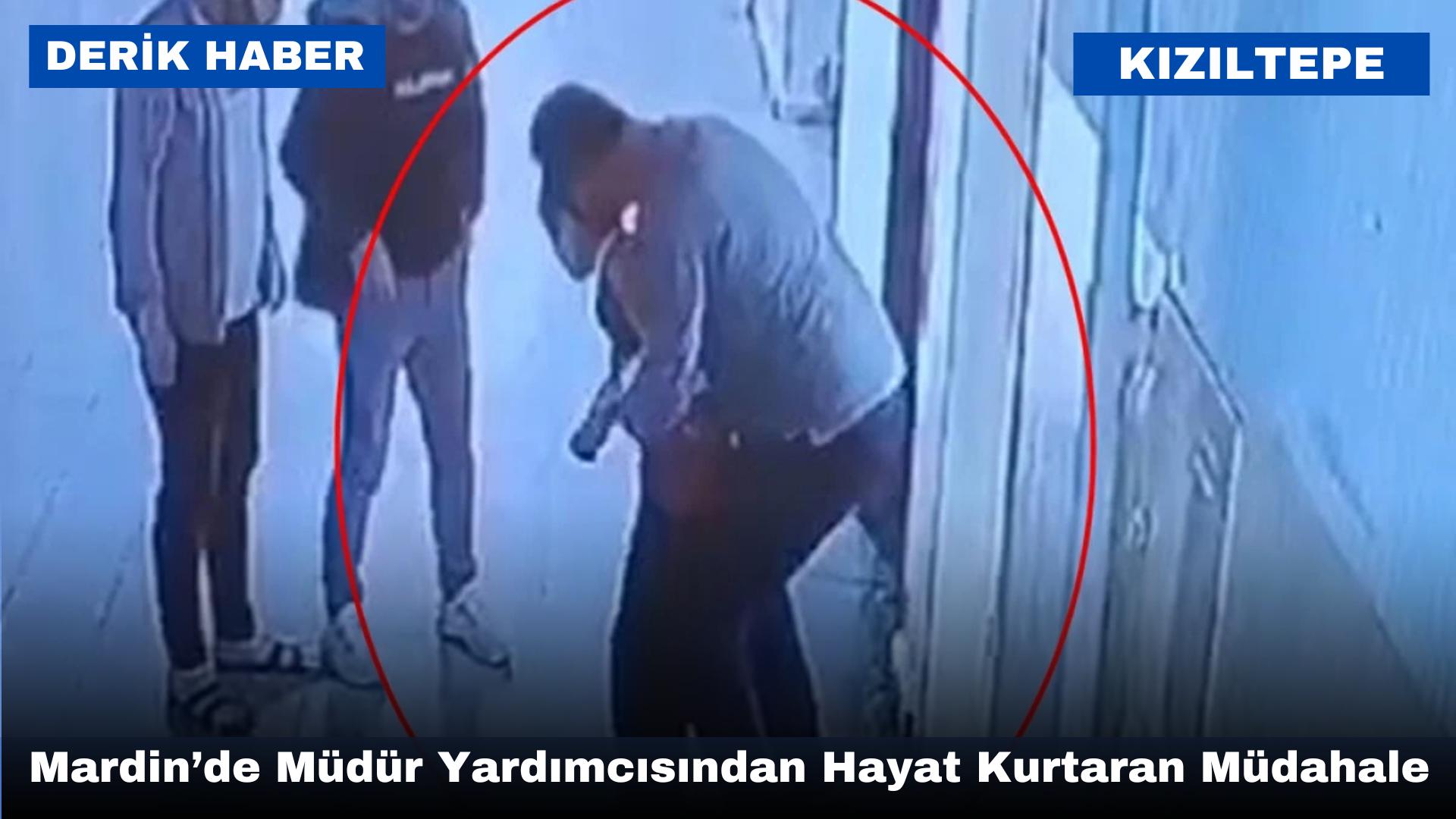 Mardin’de Müdür Yardımcısından Hayat Kurtaran Müdahale