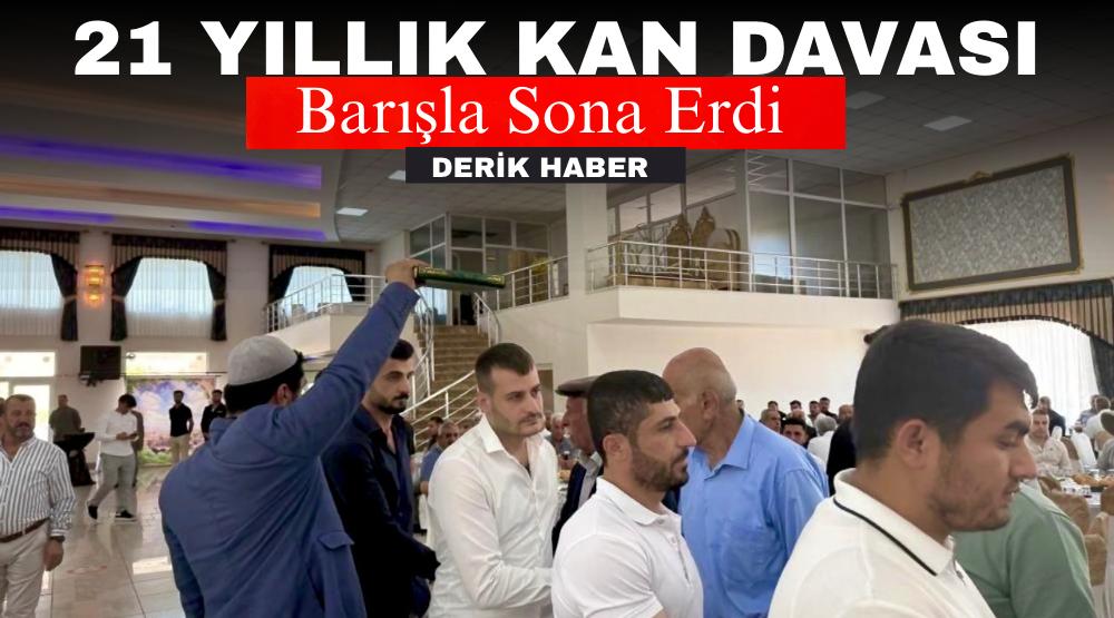 21 Yıllık Kan Davası Barışla Sona Erdi