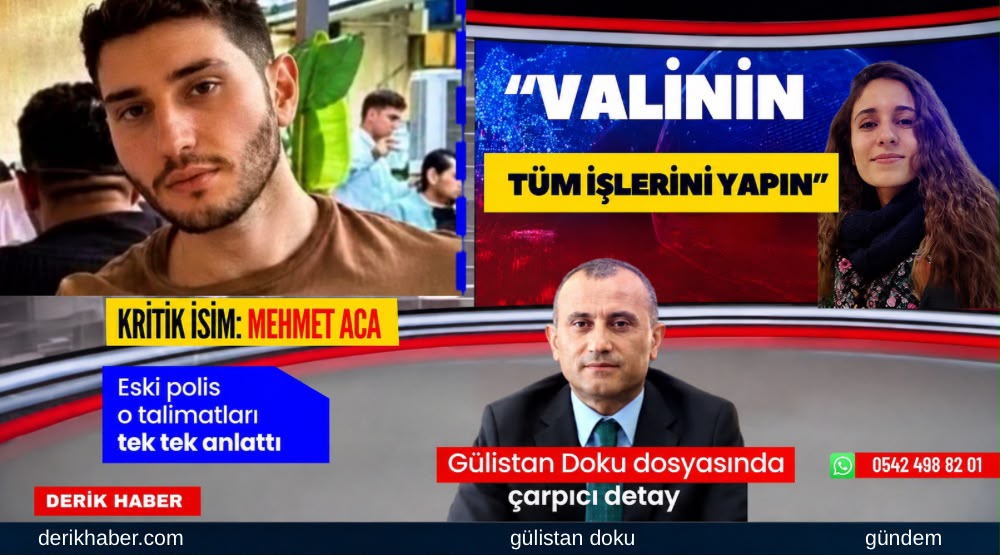 Gülistan Doku dosyasında çarpıcı detay! Kritik isim: Mehmet Aca