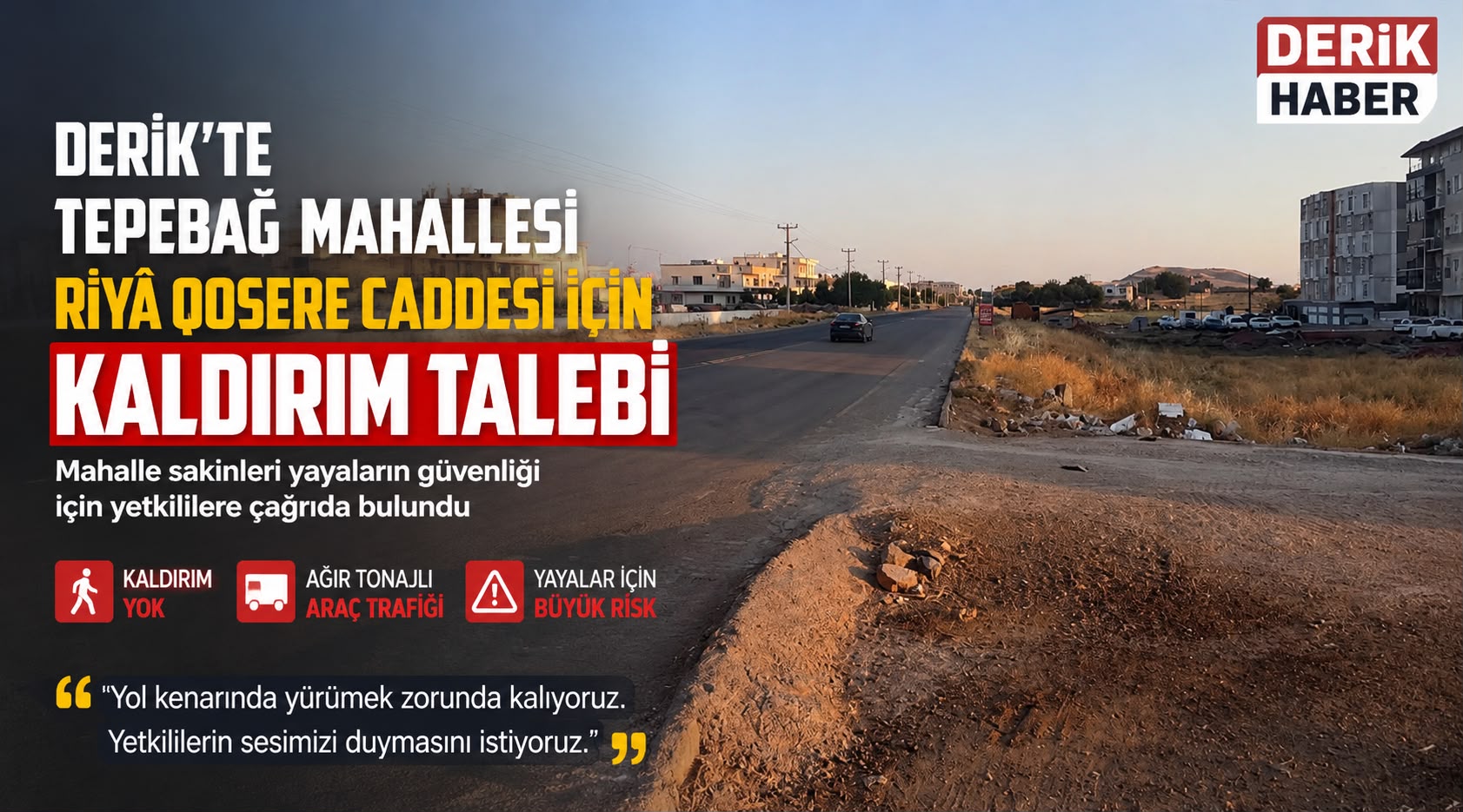 Derik’te Tepebağ Mahallesi Riyâ Qosere Caddesi İçin Kaldırım Talebi