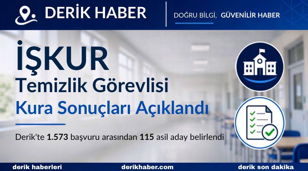 Derik İŞKUR Temizlik Görevlisi Kura Sonuçları