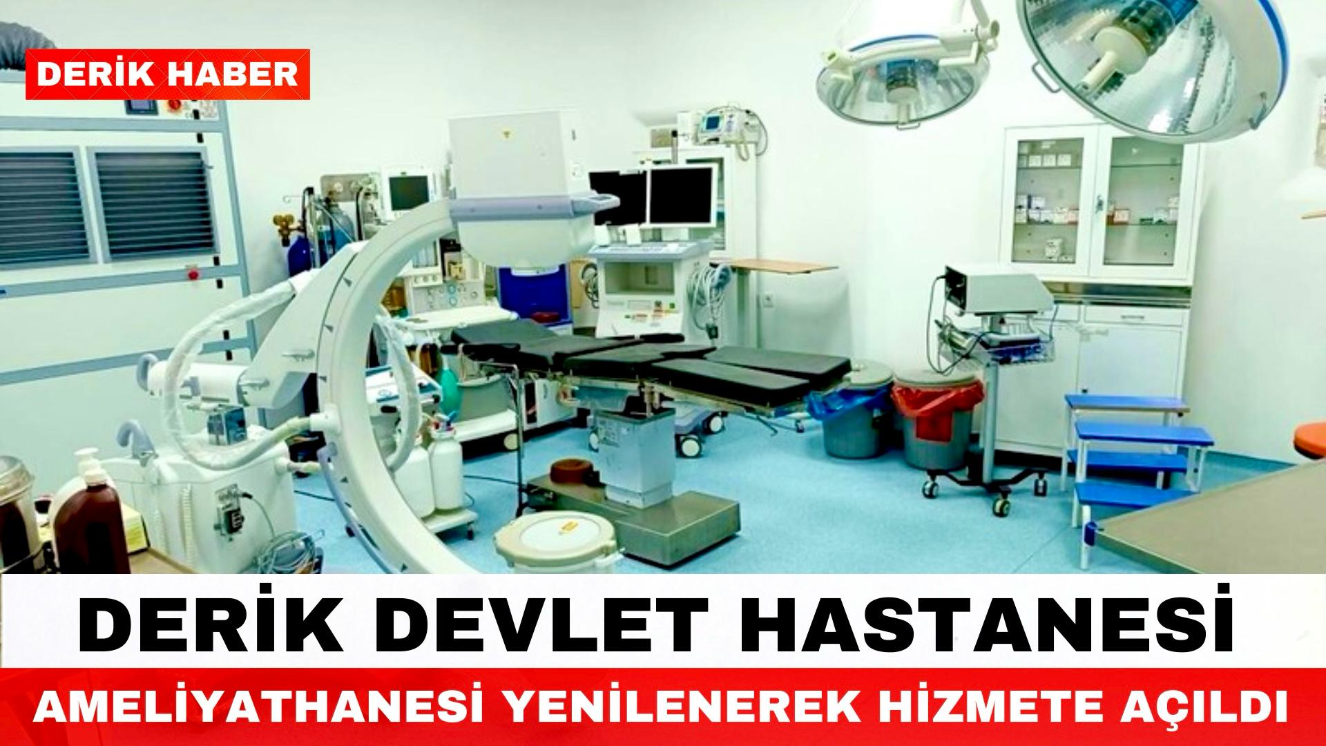 Derik Devlet Hastanesi Ameliyathanesi Yenilenerek Hizmete Açıldı